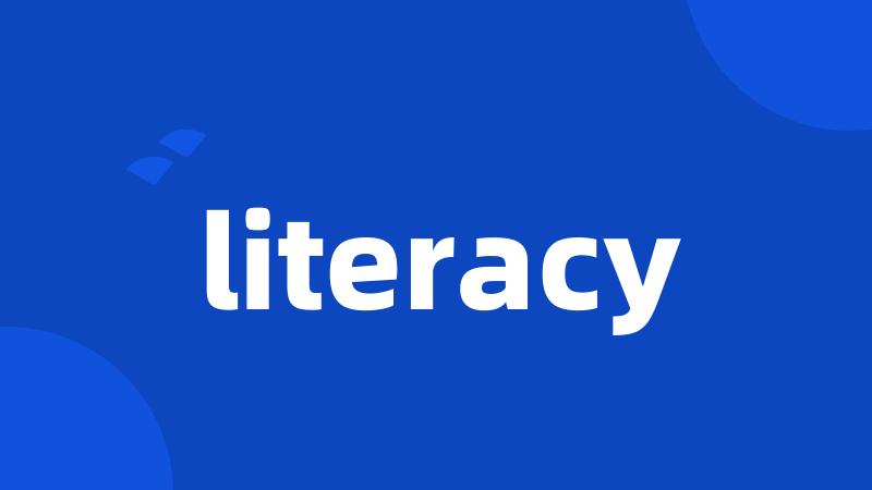 literacy