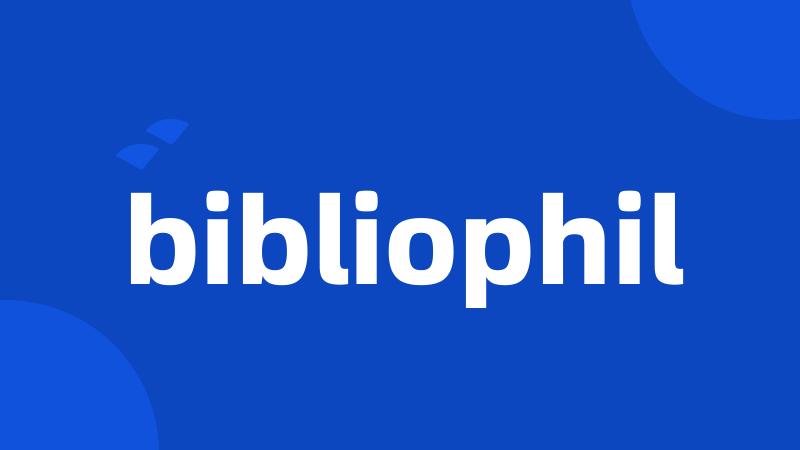 bibliophil