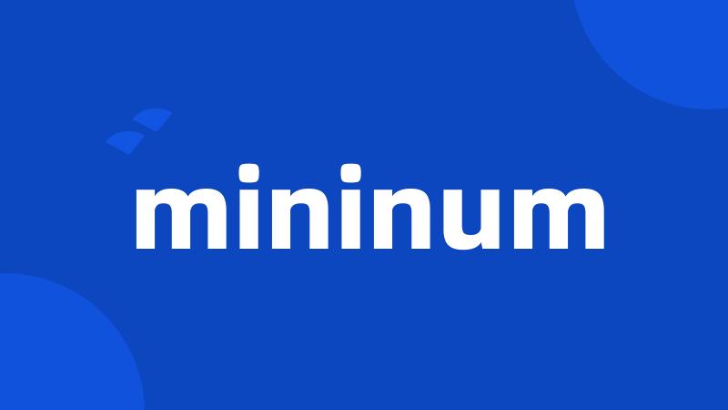 mininum