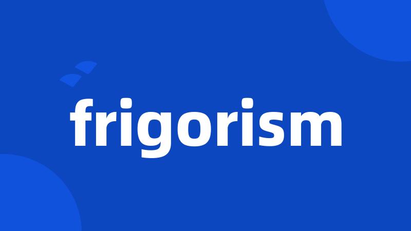 frigorism