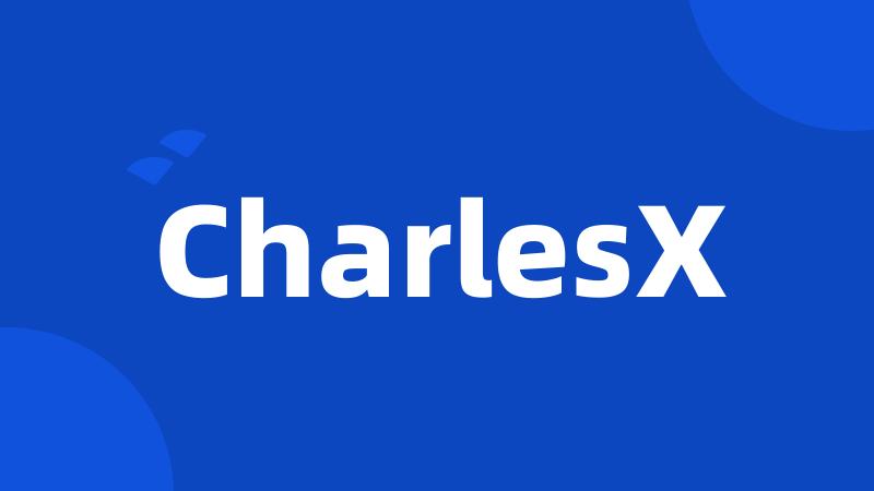 CharlesX