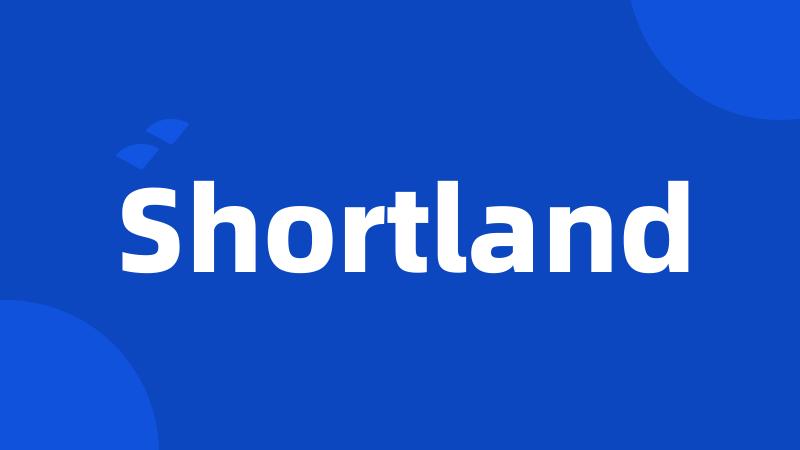 Shortland