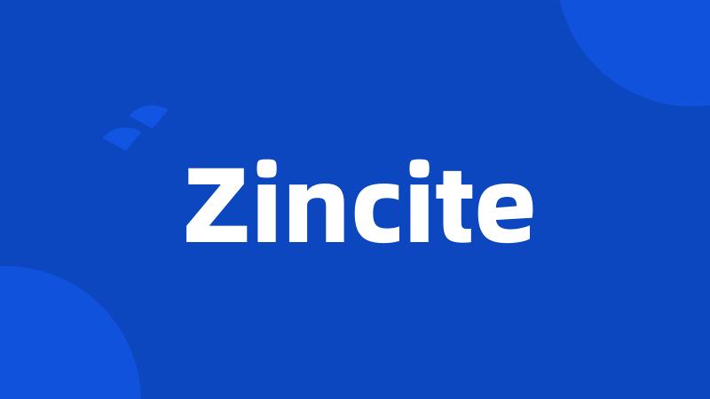 Zincite