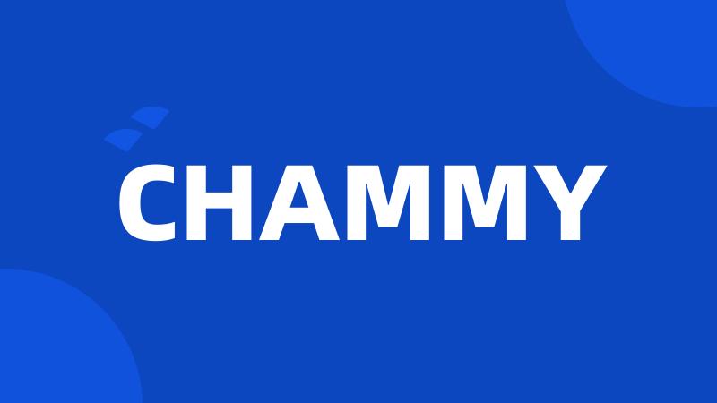 CHAMMY