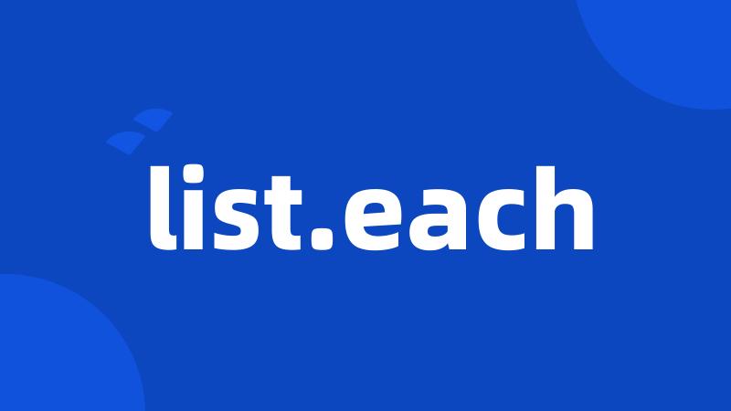 list.each