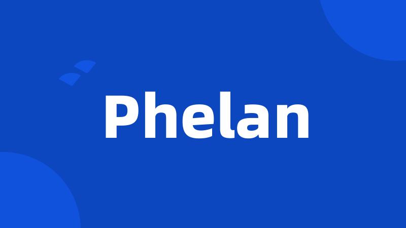 Phelan