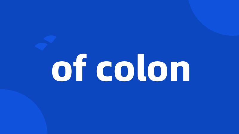 of colon