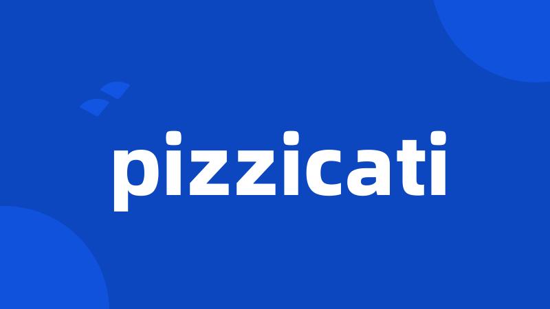 pizzicati