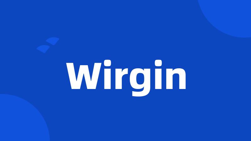 Wirgin