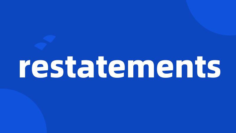 restatements