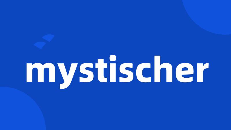 mystischer