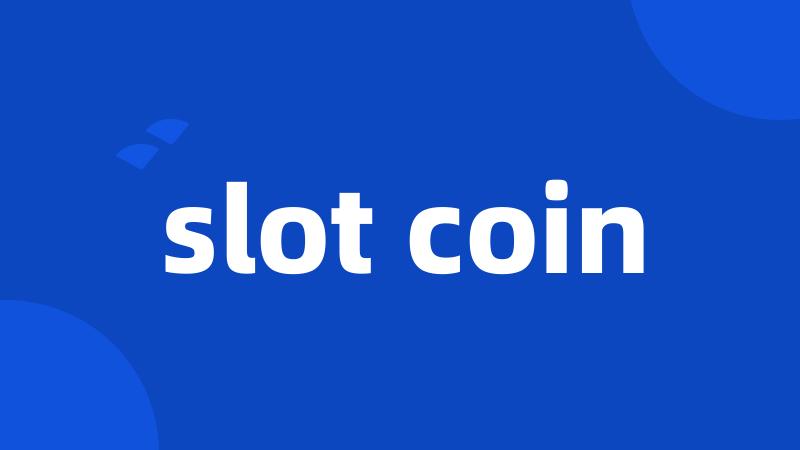 slot coin