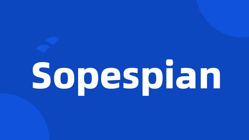 Sopespian