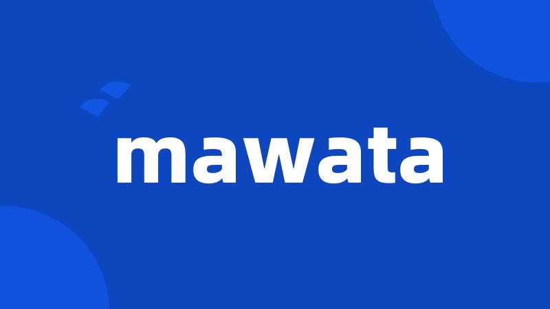 mawata