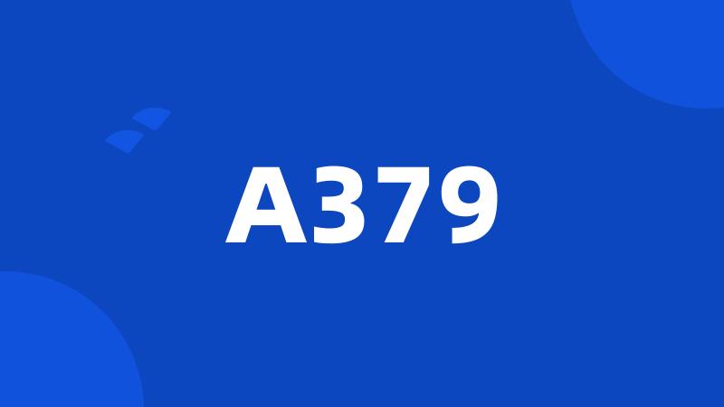 A379