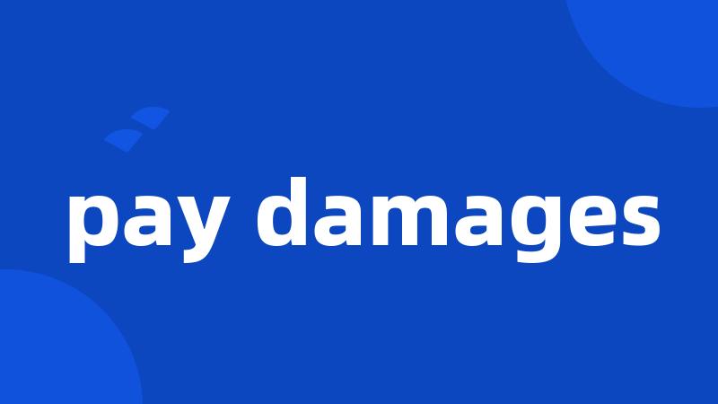 pay damages