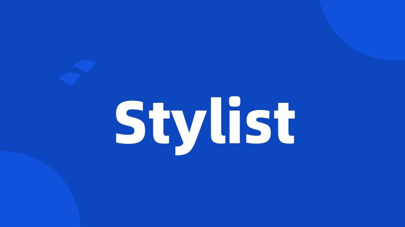 Stylist