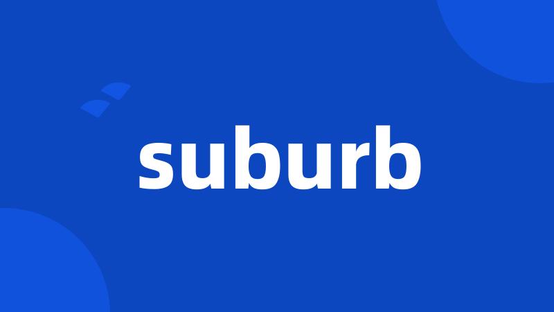 suburb