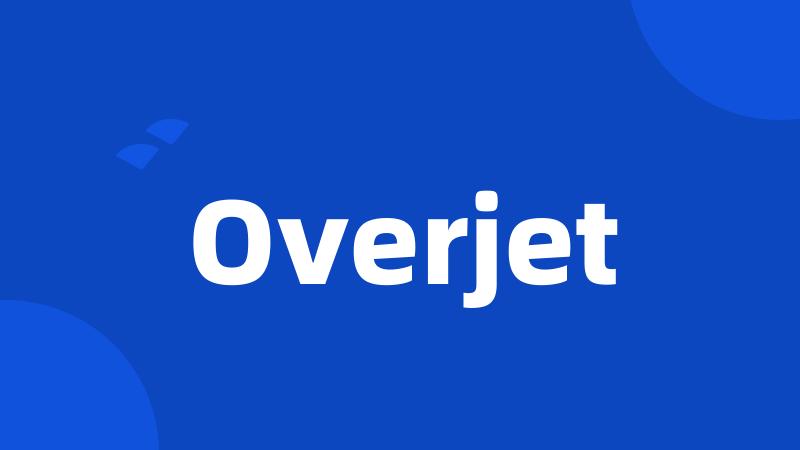 Overjet