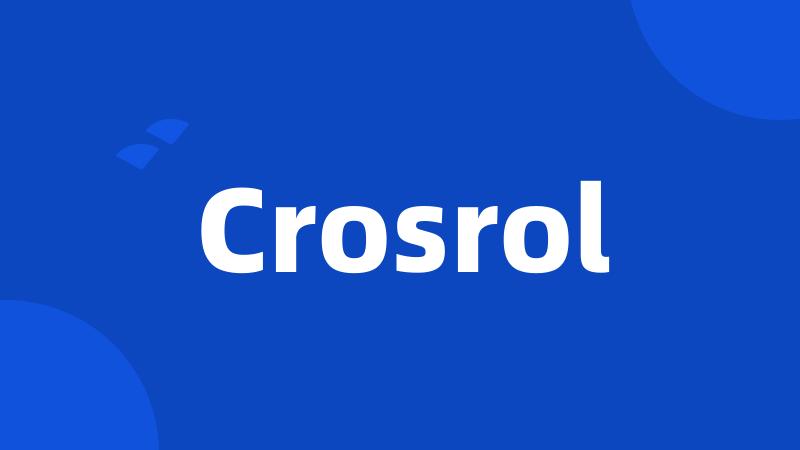 Crosrol