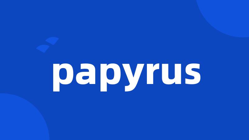 papyrus