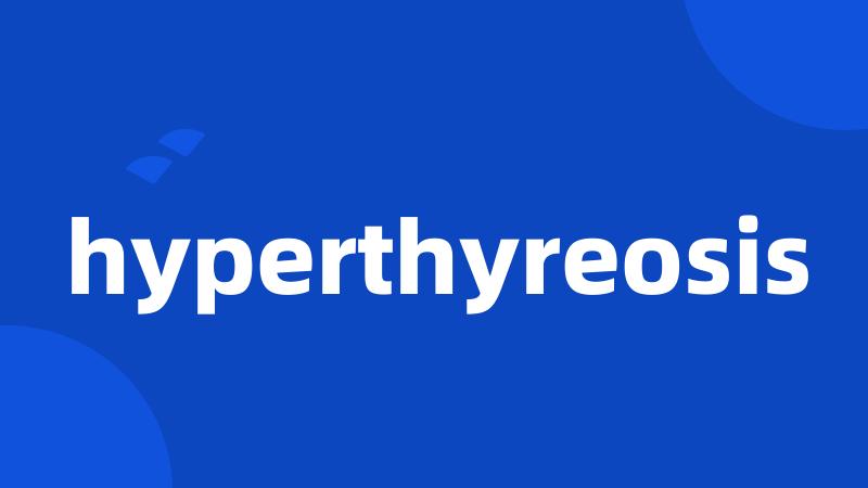 hyperthyreosis