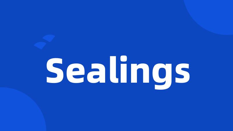 Sealings