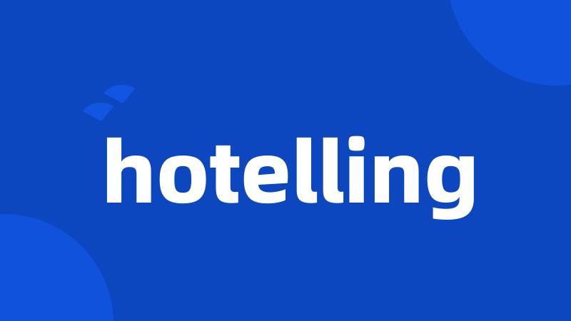 hotelling