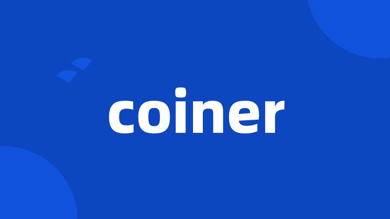 coiner