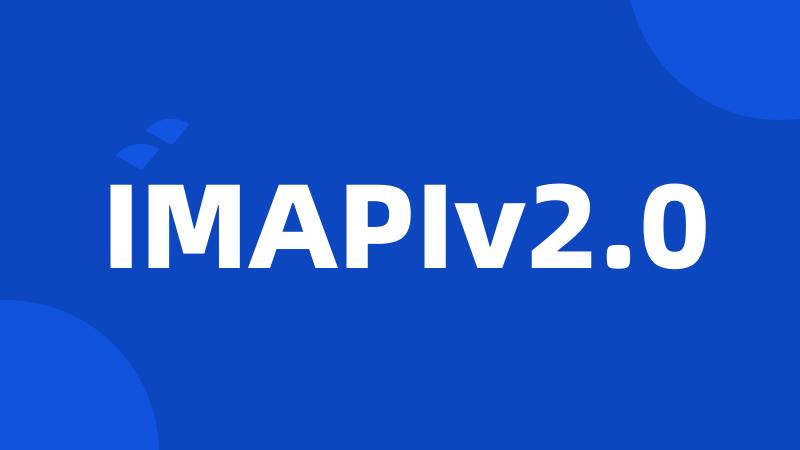 IMAPIv2.0