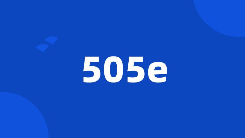 505e