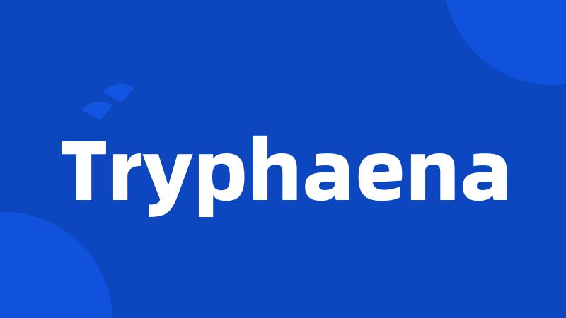 Tryphaena