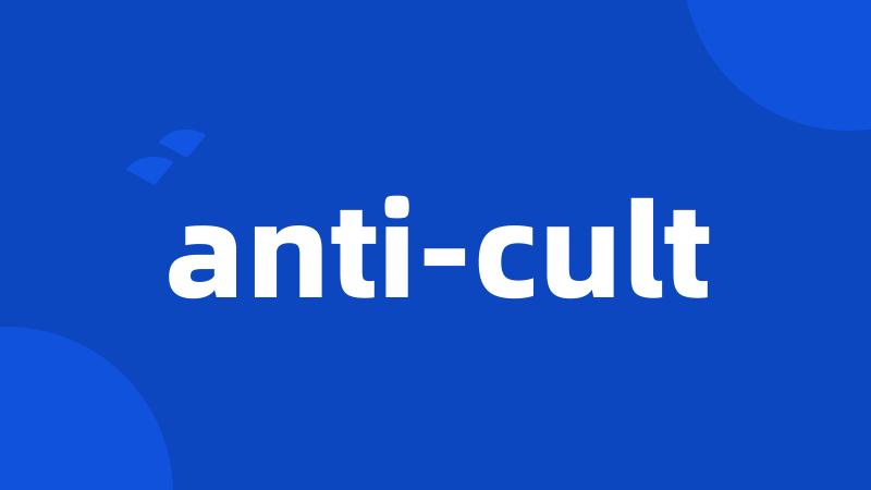 anti-cult