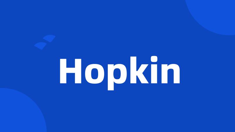 Hopkin