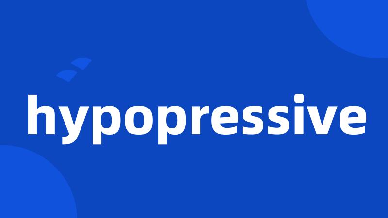 hypopressive