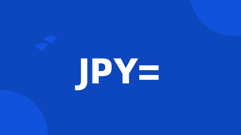 JPY=