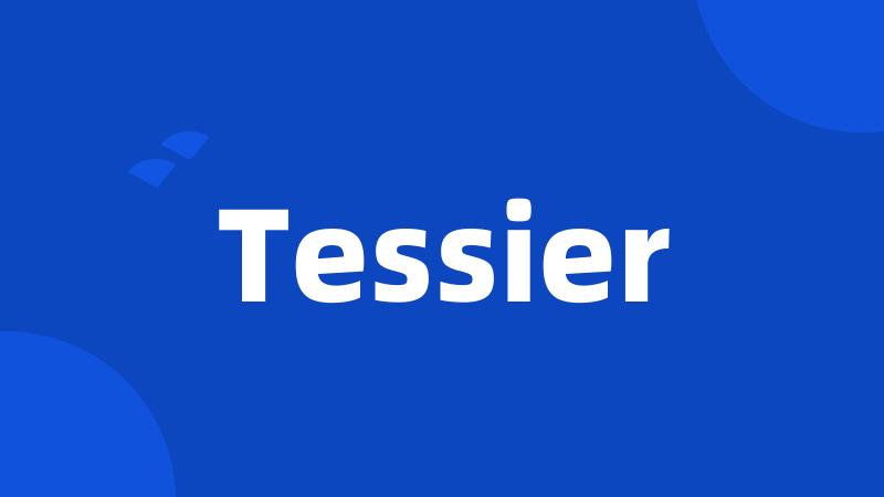 Tessier