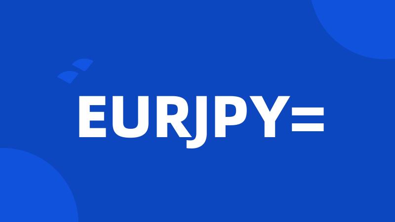 EURJPY=