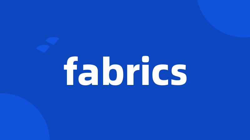 fabrics