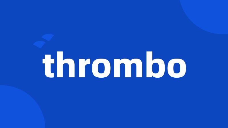 thrombo