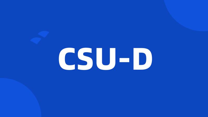 CSU-D