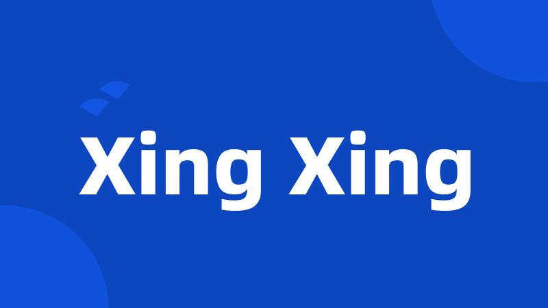 Xing Xing