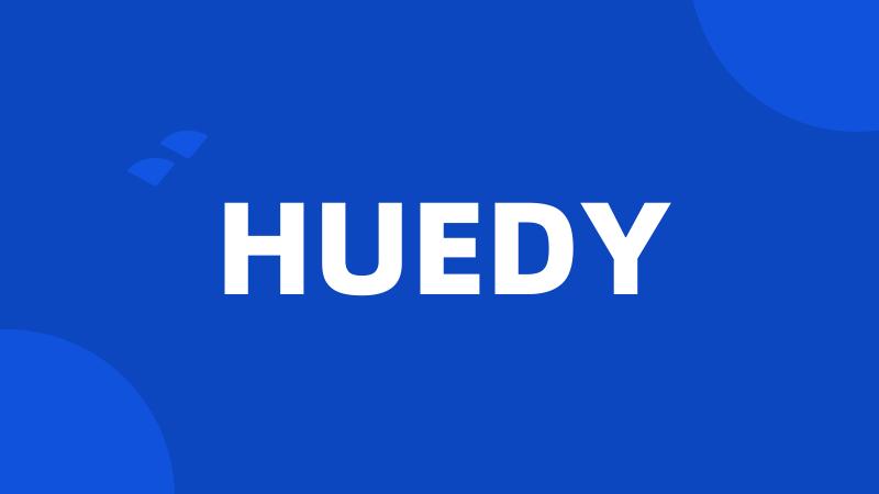 HUEDY