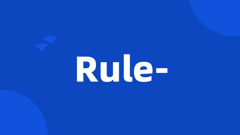 Rule-