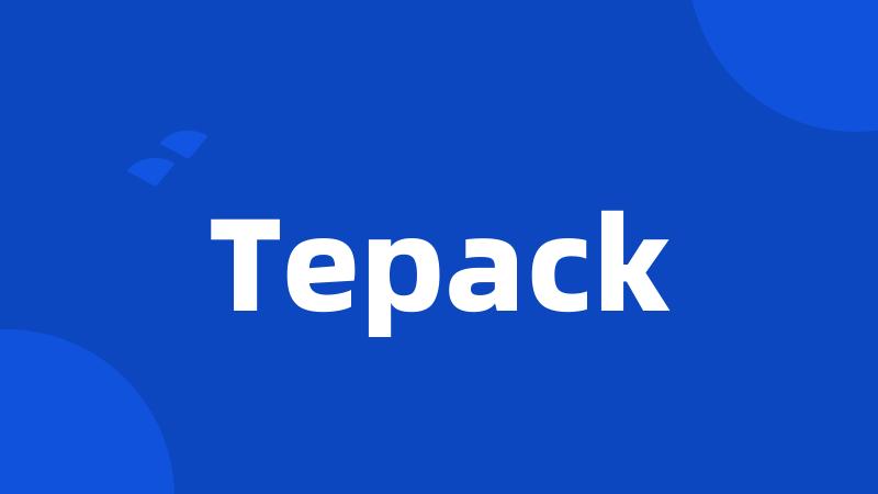 Tepack