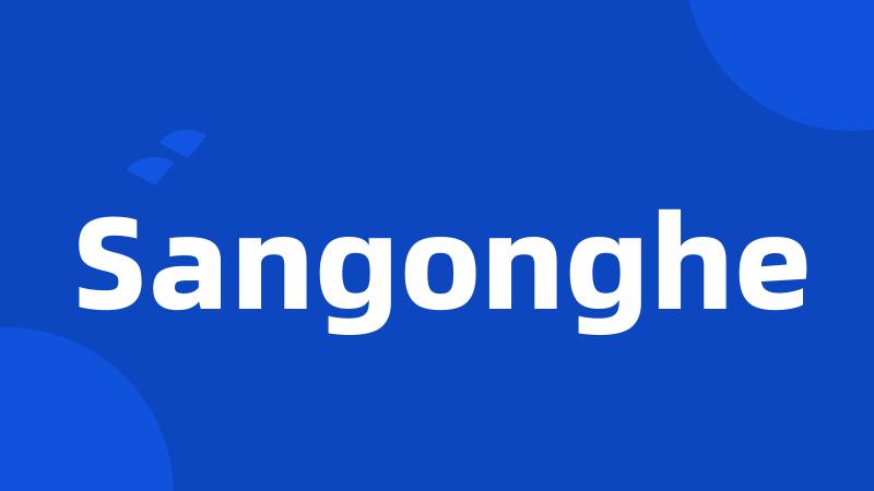 Sangonghe