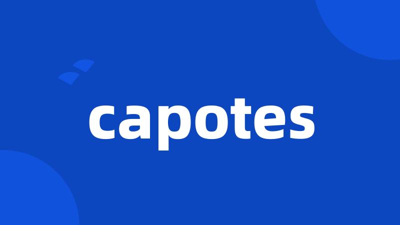 capotes