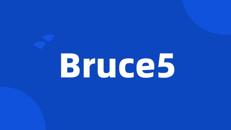 Bruce5