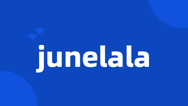 junelala