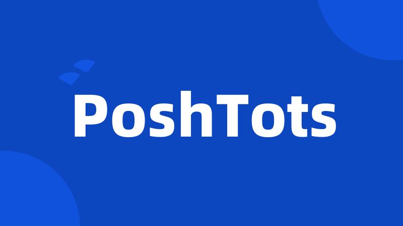 PoshTots